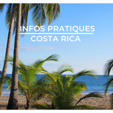 informations pratiques Costa Rica